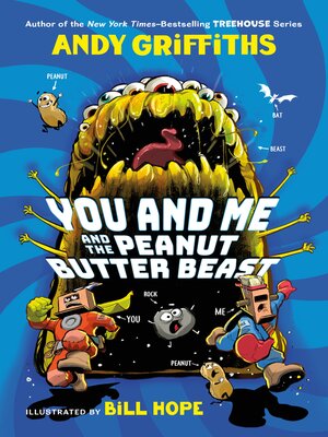 cover image of You and Me and the Peanut Butter Beast